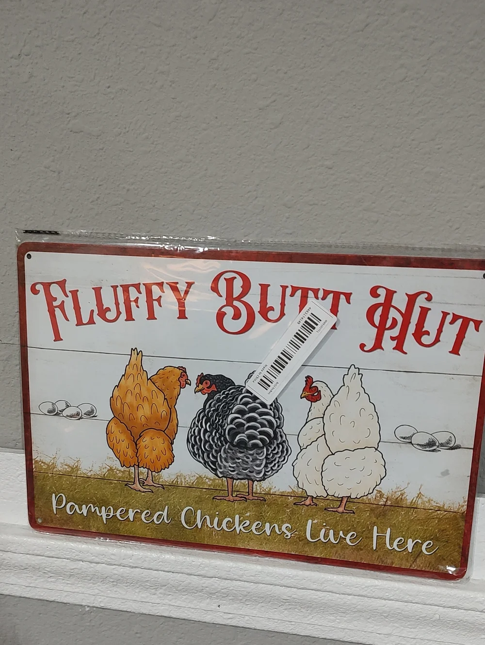 Fluffy Butt Hut Pampered Chickens Metal Sign